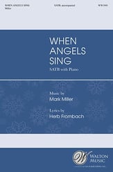When Angels Sing SATB choral sheet music cover
